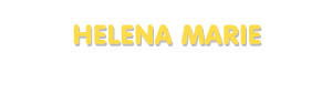 Der Vorname Helena Marie